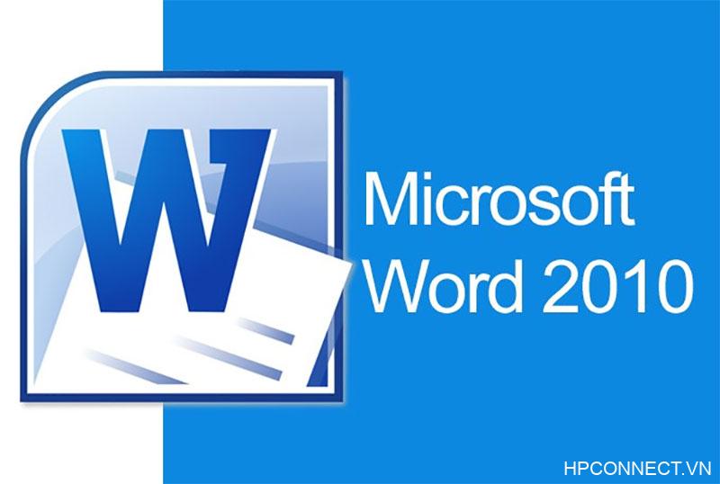 Word 2010 là gì? Cài đặt và download Word 2010 bản chuẩn 2020
