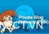 PBN là gì? Xây dựng hệ thống PBN hiệu quả với những yếu tố quan trọng Private-Blog-Network