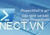 Powershell là gì? Các câu lệnh Powershell cơ bản nhất người dùng cần biết powershell